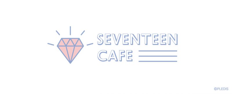 開催期間延期】「SEVENTEEN CAFE 2020」開催！(5/22〜7/26)BOX CAFE